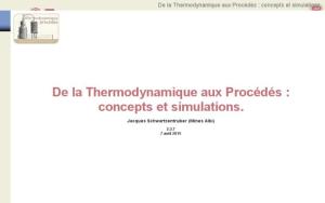 module "De la thermodynamique aux proc&eacute;d&eacute;s" - Jacques SCHWARTZENTRUBER